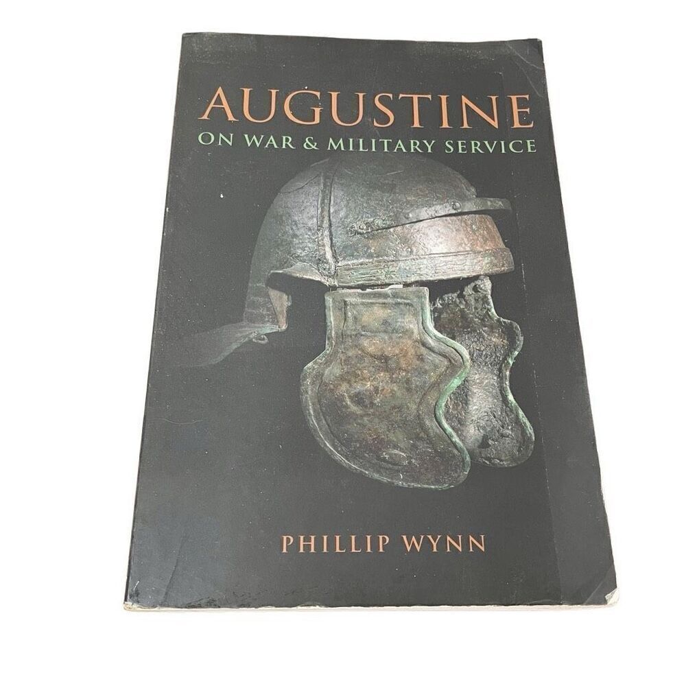 Augustine on‎ War and Military Service, Paperback by Wynn, Phillip Book History